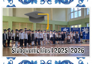 ŚLUBOWANIE KLAS PIERWSZYCH.