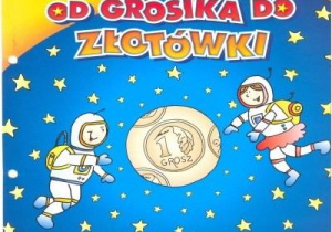 Od Grosika do Złotówki